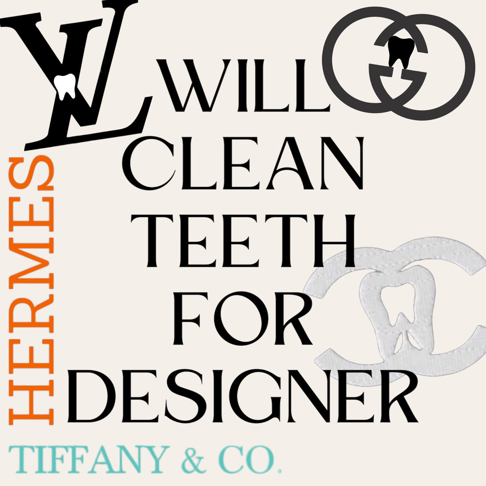 Will Clean Teeth For Designer