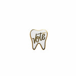 Specialty Tooth Pin - VOTE in Gold