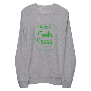 Tooth Troop 90210 Organic Sweatshirt