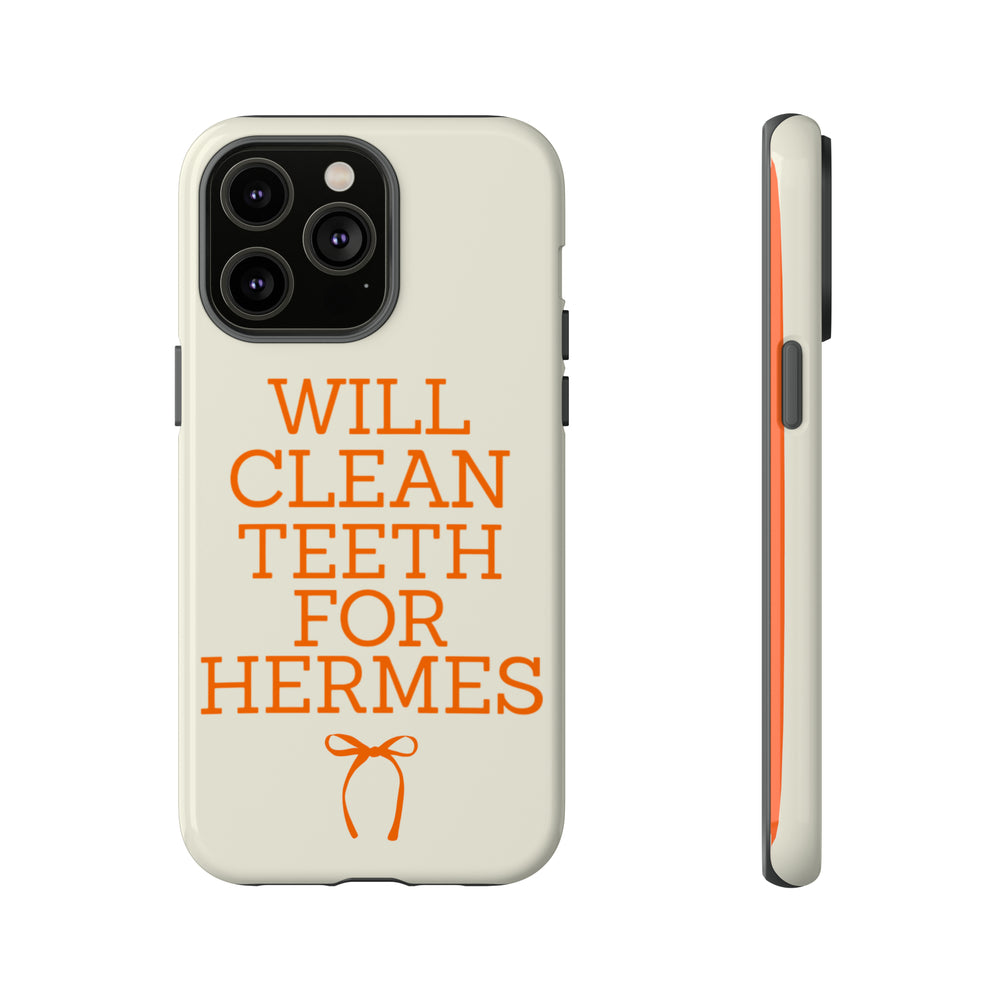 Will Clean Teeth For H Tough Cell Phone Case