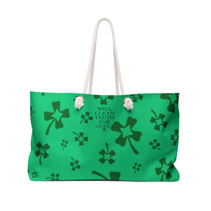 
            
                Load image into Gallery viewer, Will Clean Teeth For G Weekender Bag- St.Patricks Day Special
            
        