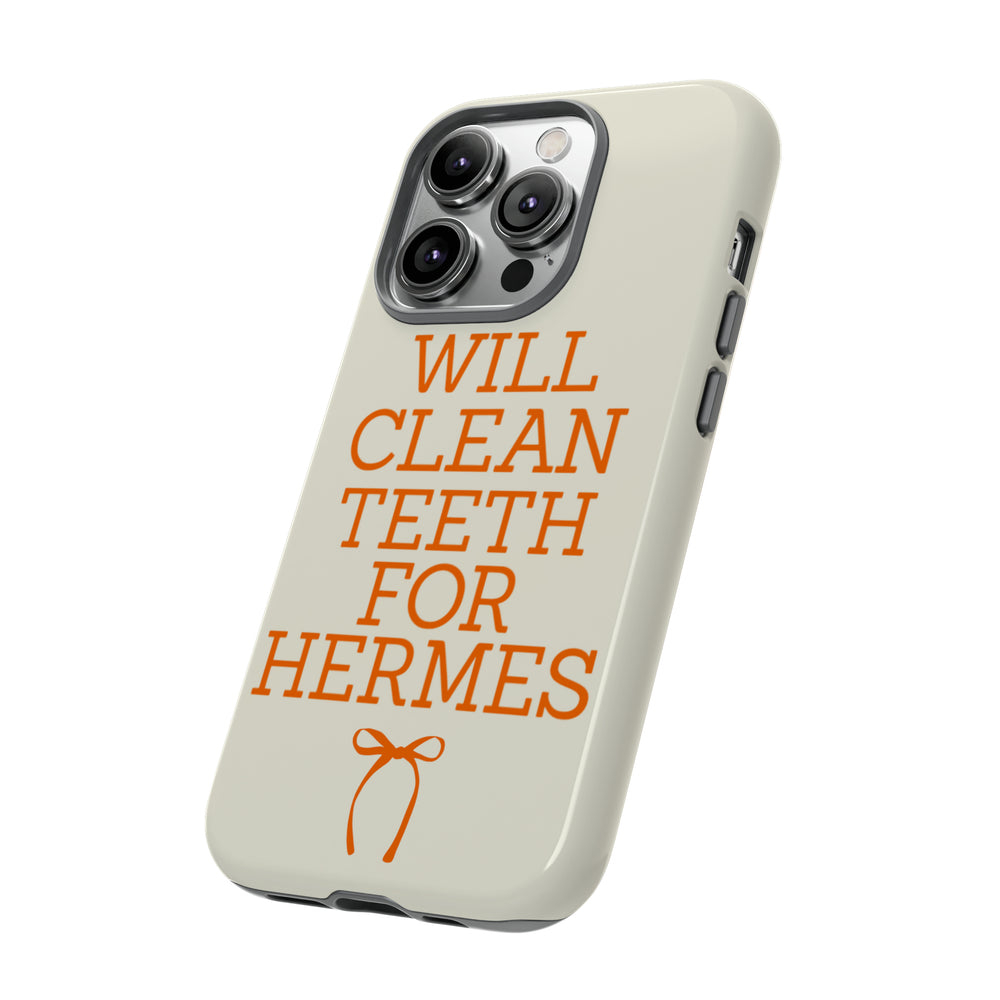 Will Clean Teeth For H Tough Cell Phone Case