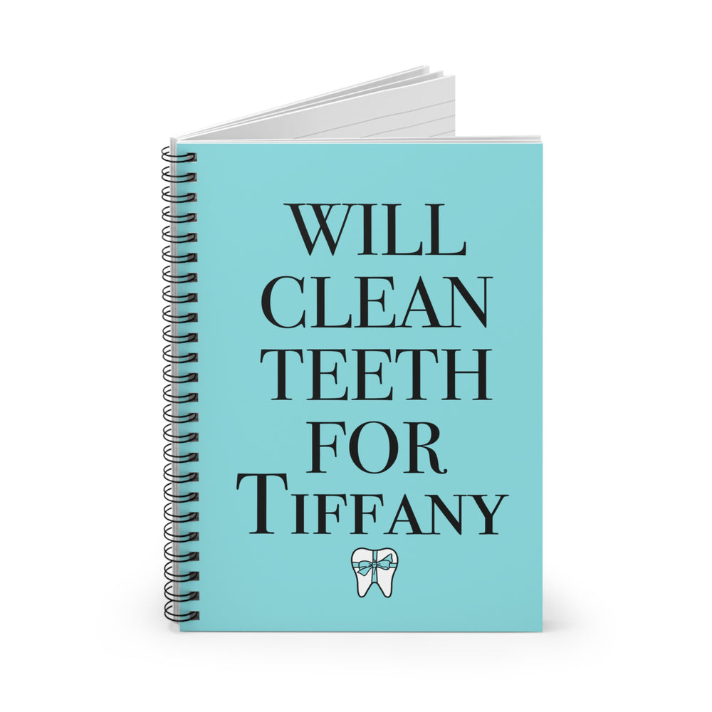 Will Clean Teeth For T Spiral Notebook