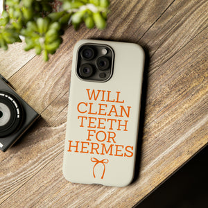 Will Clean Teeth For H Tough Cell Phone Case