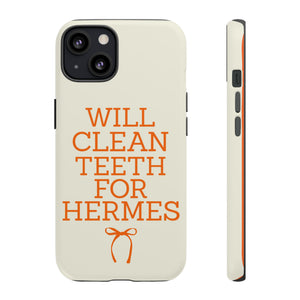 Will Clean Teeth For H Tough Cell Phone Case