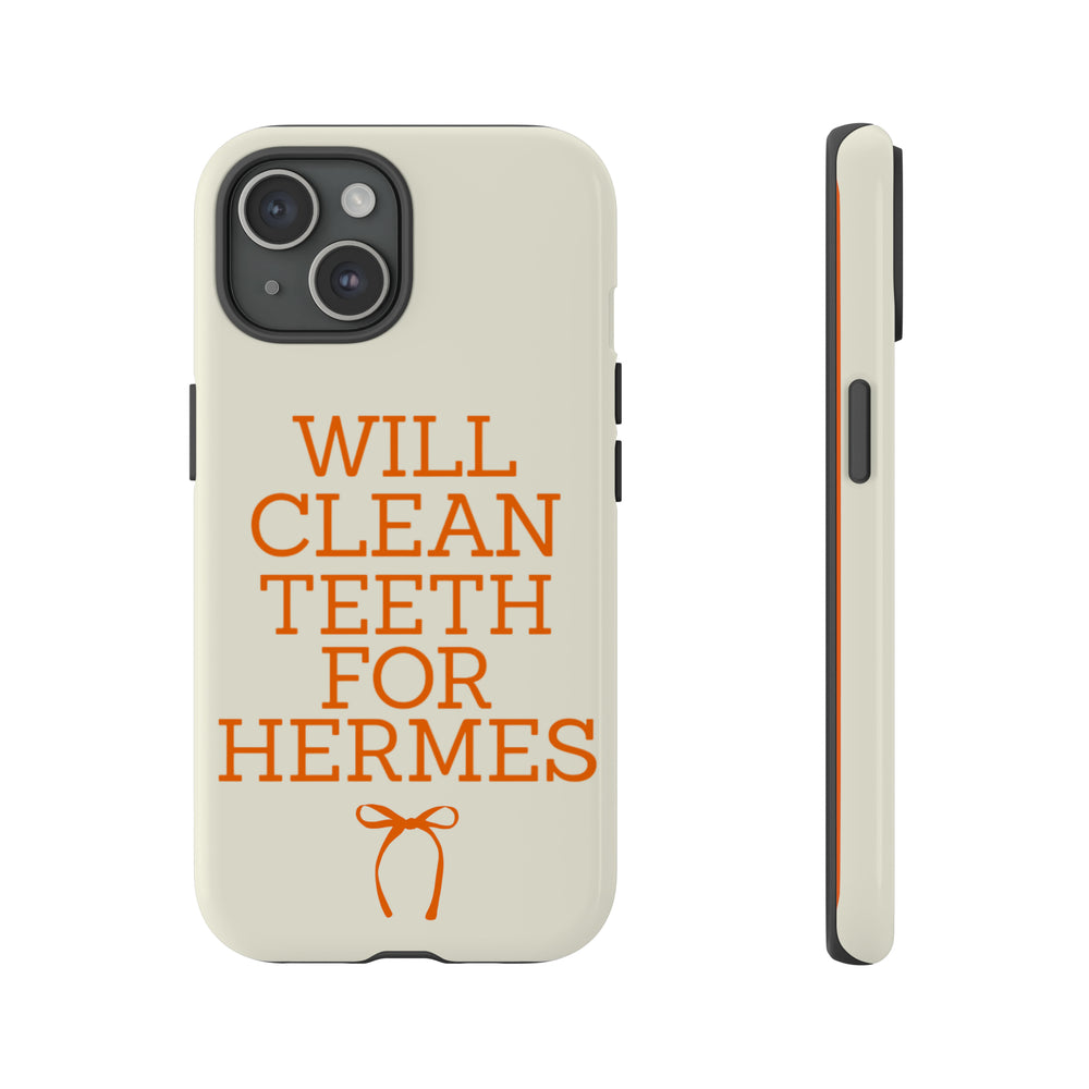 Will Clean Teeth For H Tough Cell Phone Case