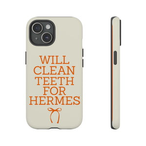 Will Clean Teeth For H Tough Cell Phone Case