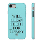 Will Clean Teeth For T Tough Cell Phone Case