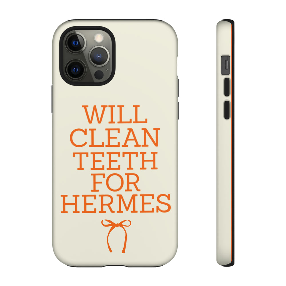 Will Clean Teeth For H Tough Cell Phone Case