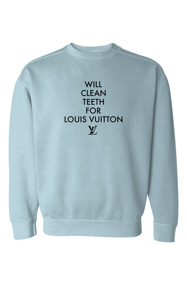 Will Clean Teeth For LV Garment-Dyed Sweatshirt