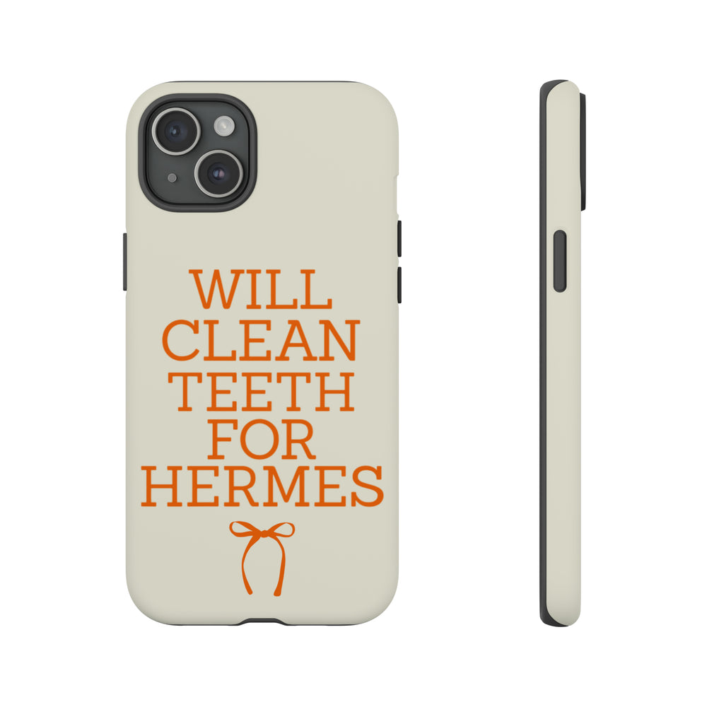 Will Clean Teeth For H Tough Cell Phone Case