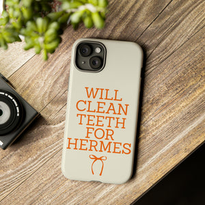 Will Clean Teeth For H Tough Cell Phone Case