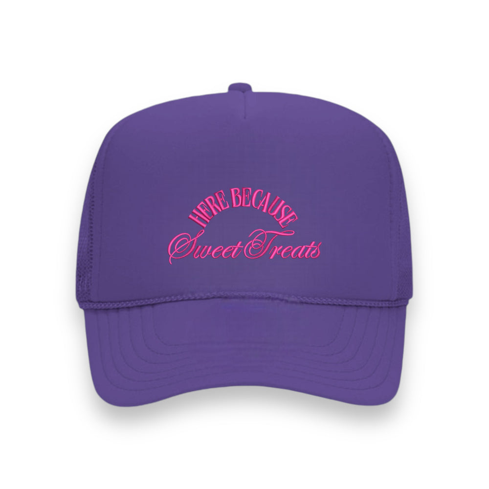 Here Because Sweet Treats - Embroidered Trucker Hat