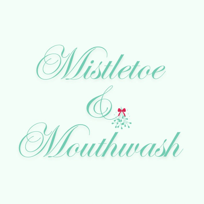 Mistletoe & Mouthwash Embroidered T-Shirt