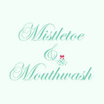 Mistletoe & Mouthwash Embroidered T-Shirt