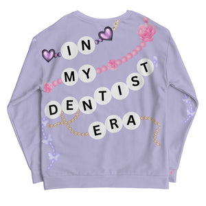 In My Dentist Era Sweatshirt- All Over Design