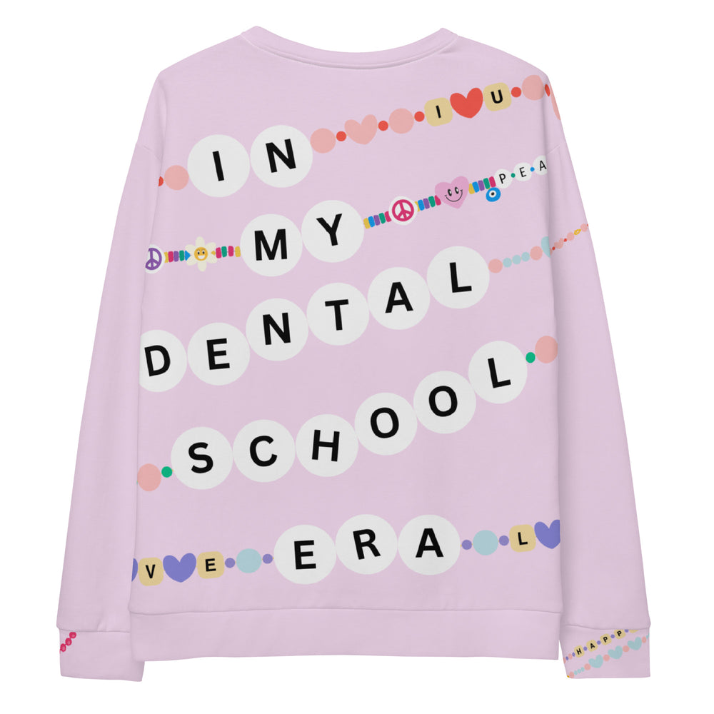 In My Dental School Era Sweatshirt- All Over Design