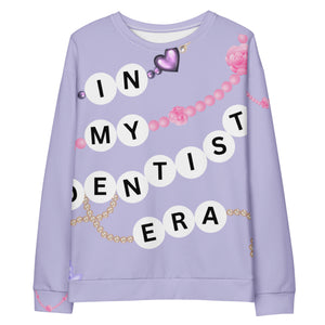 In My Dentist Era Sweatshirt- All Over Design