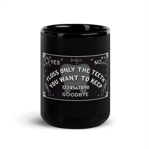 Ouija Floss Black Glossy Mug