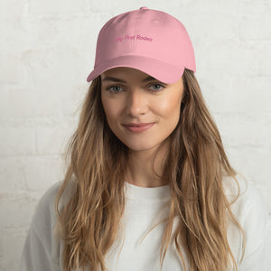
            
                Load image into Gallery viewer, My First Rodeo Pink Embroidered Dad hat
            
        