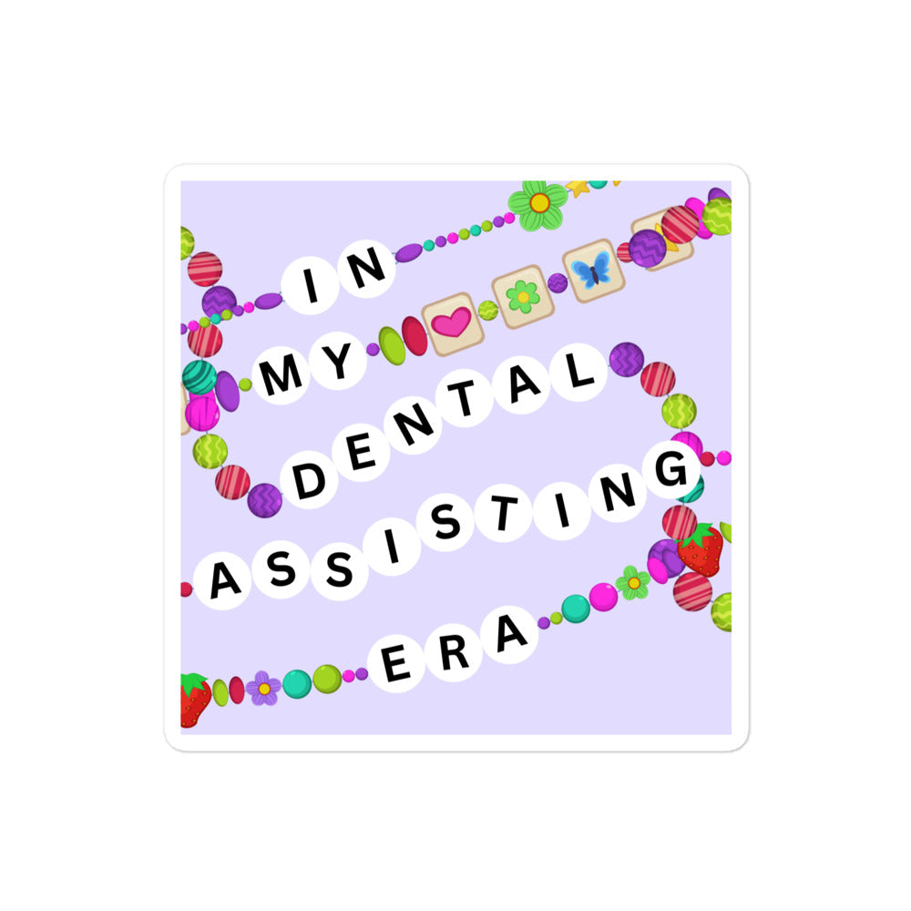 In My Dental Assisting Era Sticker