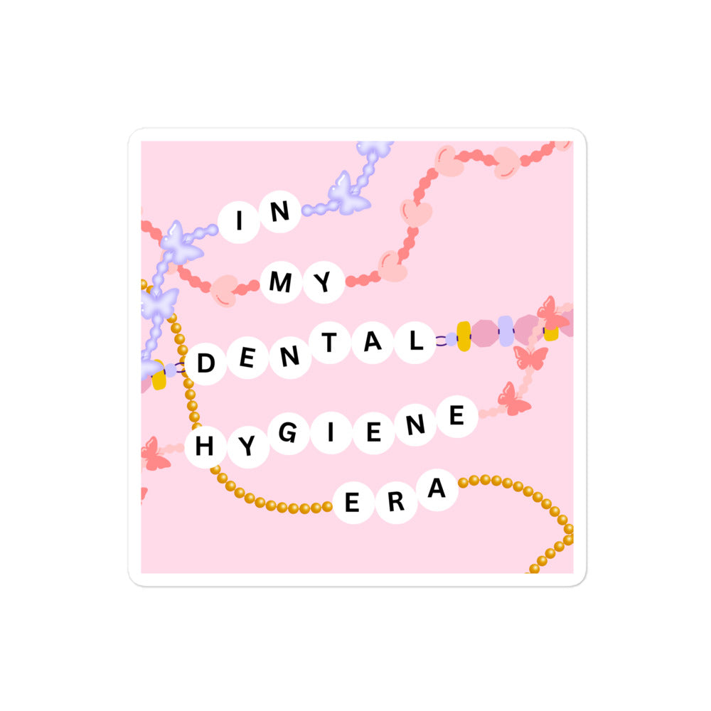 In My Dental Hygiene Era Sticker