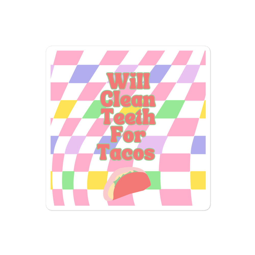 Will Clean Teeth For Tacos Sticker