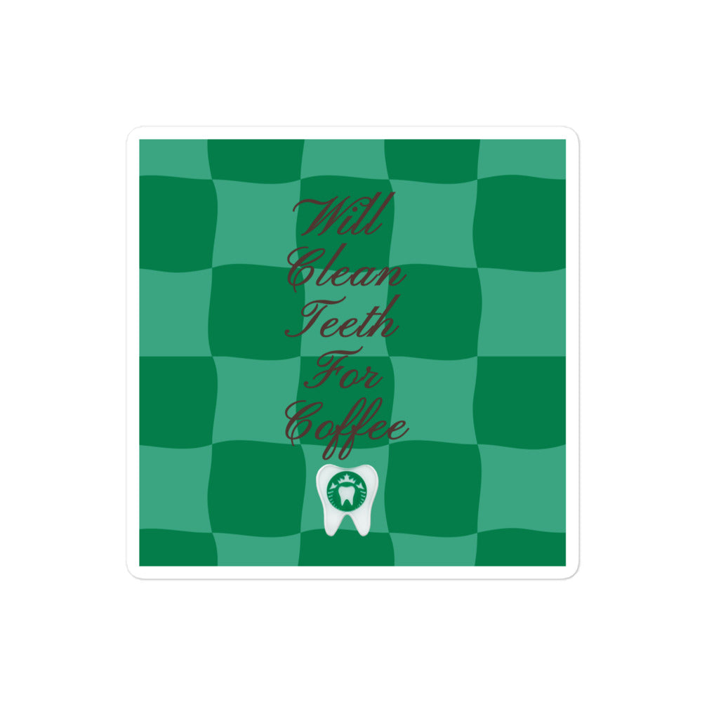 Will Clean Teeth For Coffee Sticker-Green