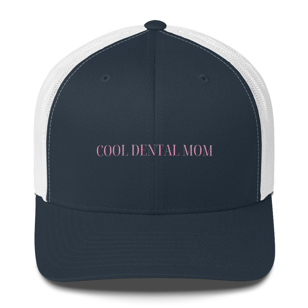 Cool Dental Mom Embroidered Trucker Cap