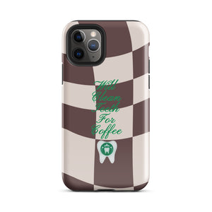 Will Clean Teeth For Coffee Tough Case for iPhone®- Brown Version