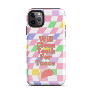Will Clean Teeth For Tacos Tough Case for iPhone®