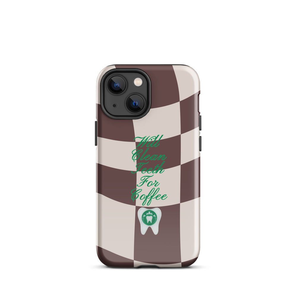 Will Clean Teeth For Coffee Tough Case for iPhone®- Brown Version