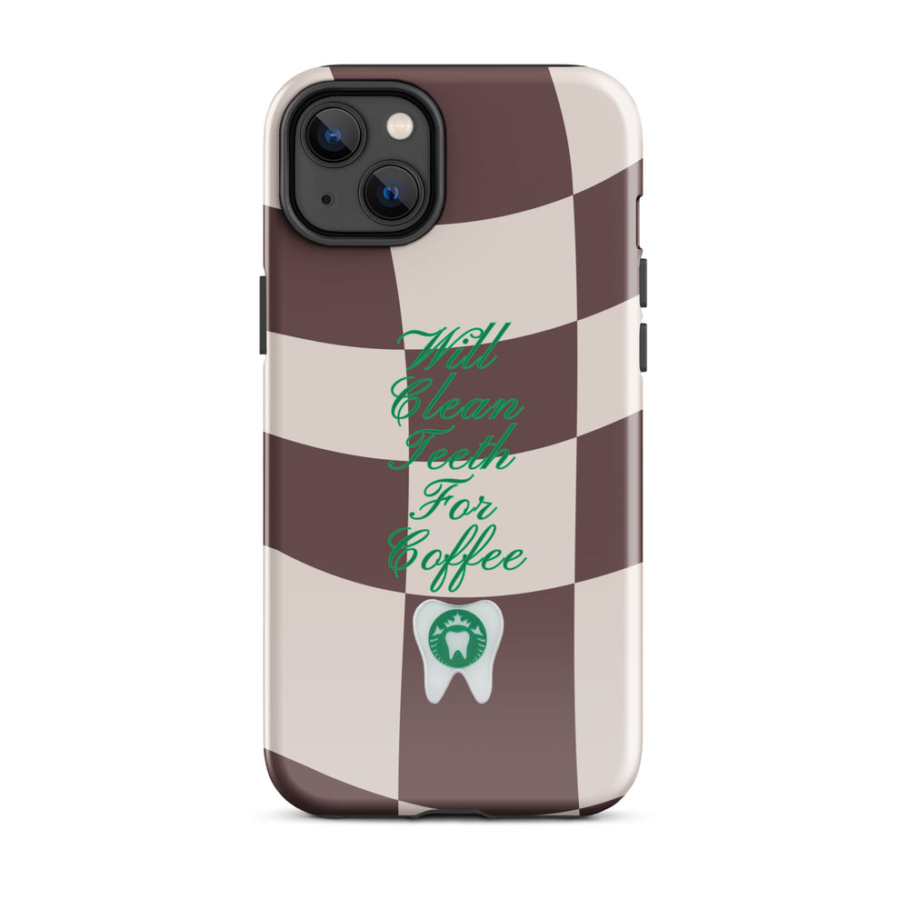 Will Clean Teeth For Coffee Tough Case for iPhone®- Brown Version