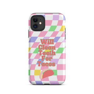 Will Clean Teeth For Tacos Tough Case for iPhone®