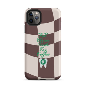 Will Clean Teeth For Coffee Tough Case for iPhone®- Brown Version