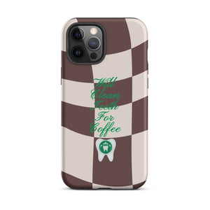 Will Clean Teeth For Coffee Tough Case for iPhone®- Brown Version