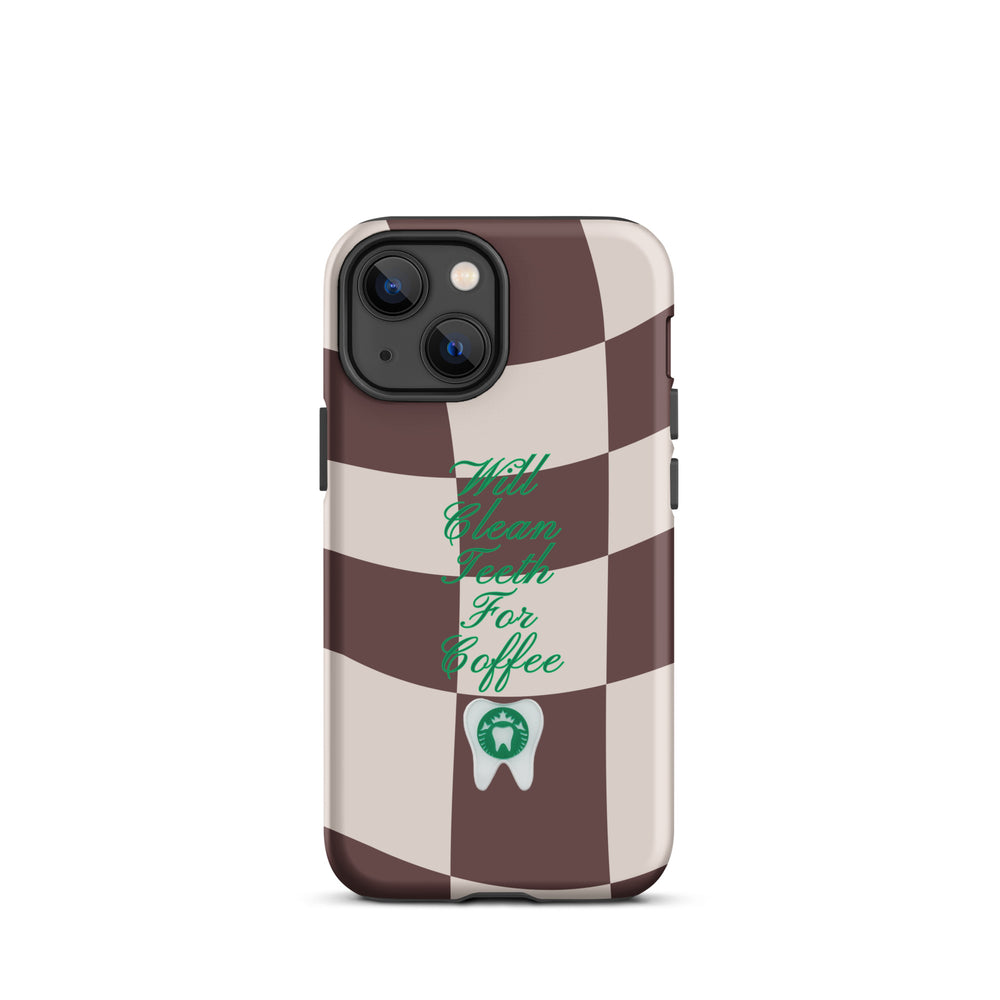 Will Clean Teeth For Coffee Tough Case for iPhone®- Brown Version