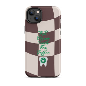 Will Clean Teeth For Coffee Tough Case for iPhone®- Brown Version