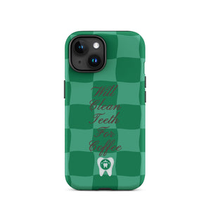 Will Clean Teeth For Coffee Tough Case for iPhone®- Green Version