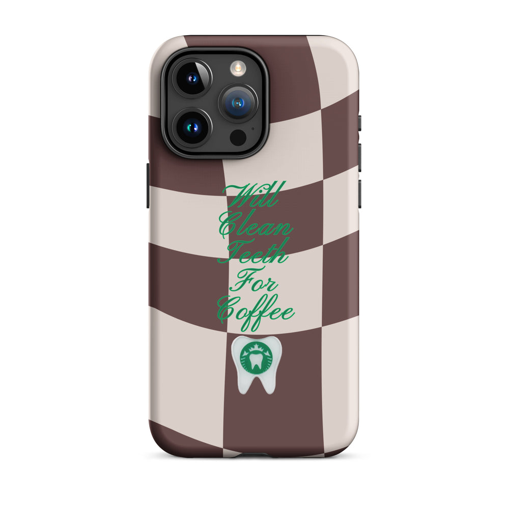 Will Clean Teeth For Coffee Tough Case for iPhone®- Brown Version