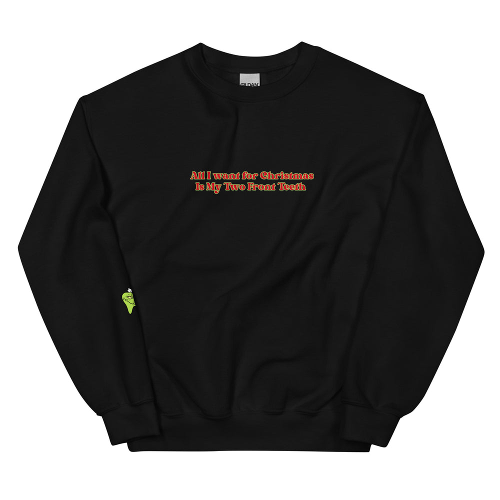 
            
                Load image into Gallery viewer, All I Want For Christmas Is My Two Front Teeth Sweatshirt
            
        