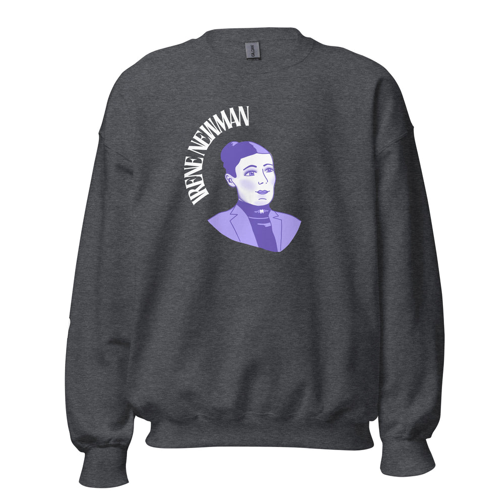 I Did It First- Irene Newman Sweatshirt