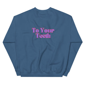Be Nice To Your Teeth Sweatshirt Purple and Red Design