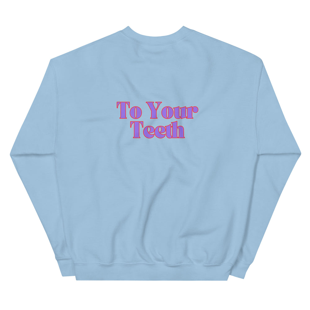Be Nice To Your Teeth Sweatshirt Purple and Red Design