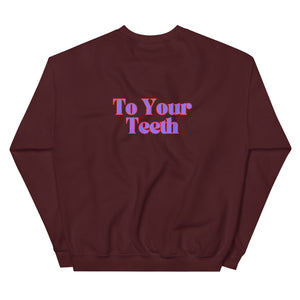 Be Nice To Your Teeth Sweatshirt Purple and Red Design