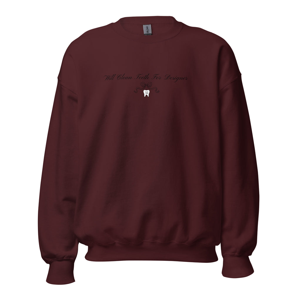 Will Clean Teeth For Designer Sweatshirt