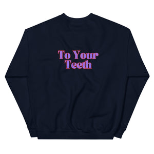 Be Nice To Your Teeth Sweatshirt Purple and Red Design