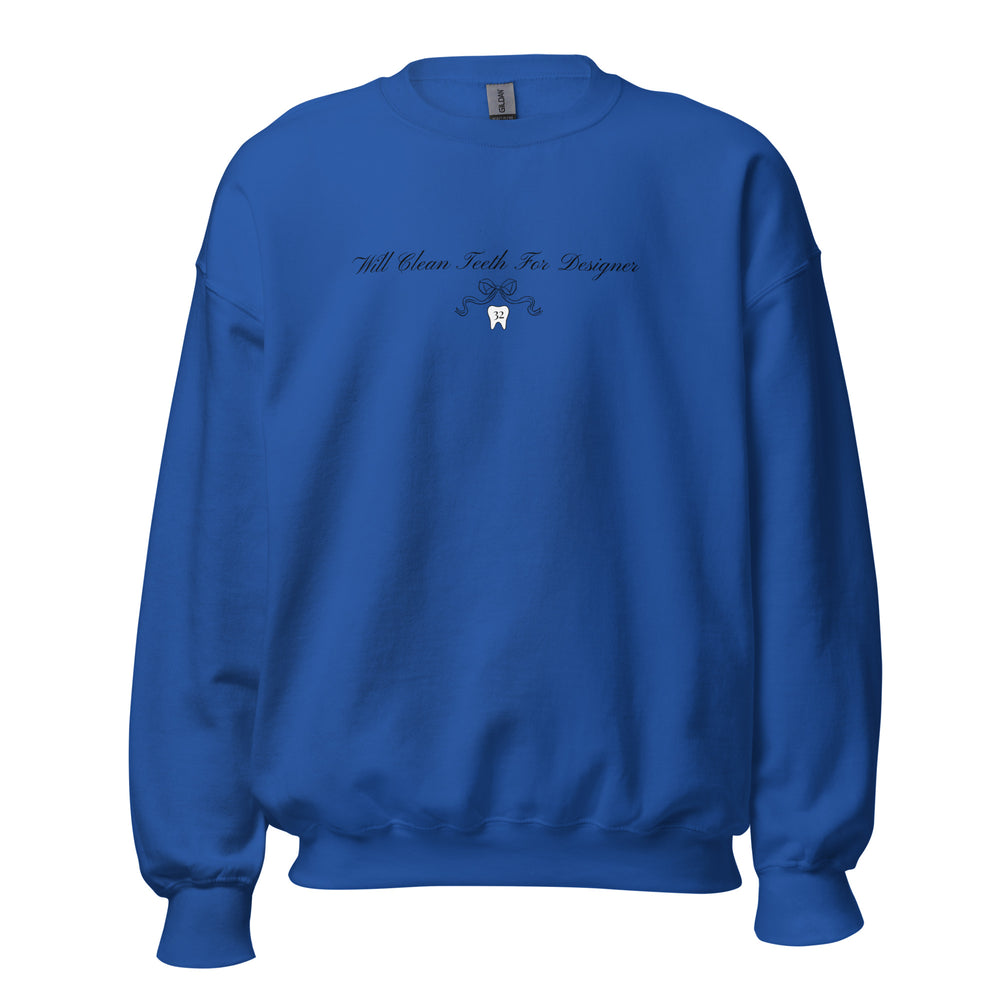 Will Clean Teeth For Designer Sweatshirt