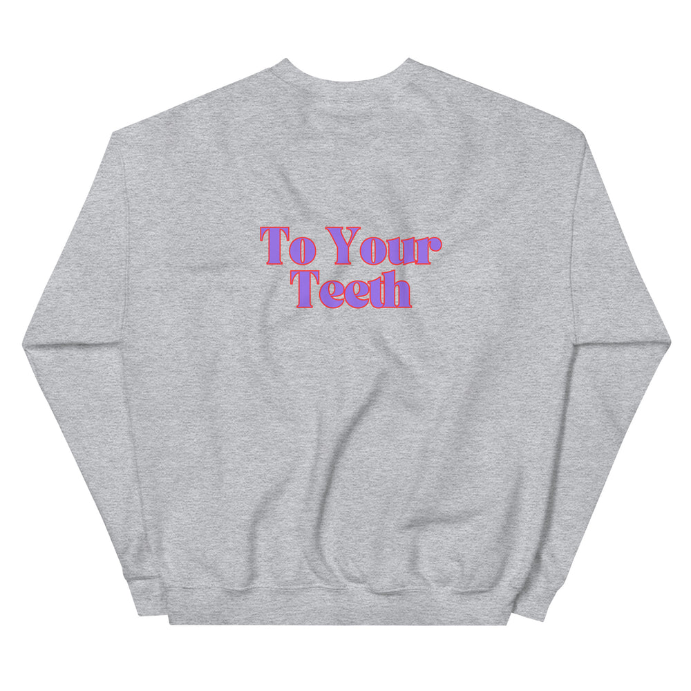 Be Nice To Your Teeth Sweatshirt Purple and Red Design