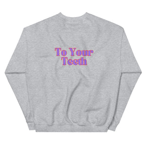 Be Nice To Your Teeth Sweatshirt Purple and Red Design